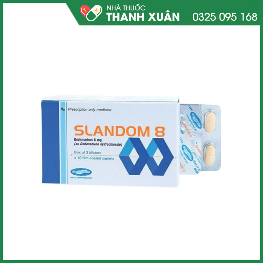 Slandom 8 thuốc phòng buồn nôn và nôn do điều trị ung thư bằng hóa trị liệu hoặc xạ trị; phòng nôn và buồn nôn sau phẫu thuật